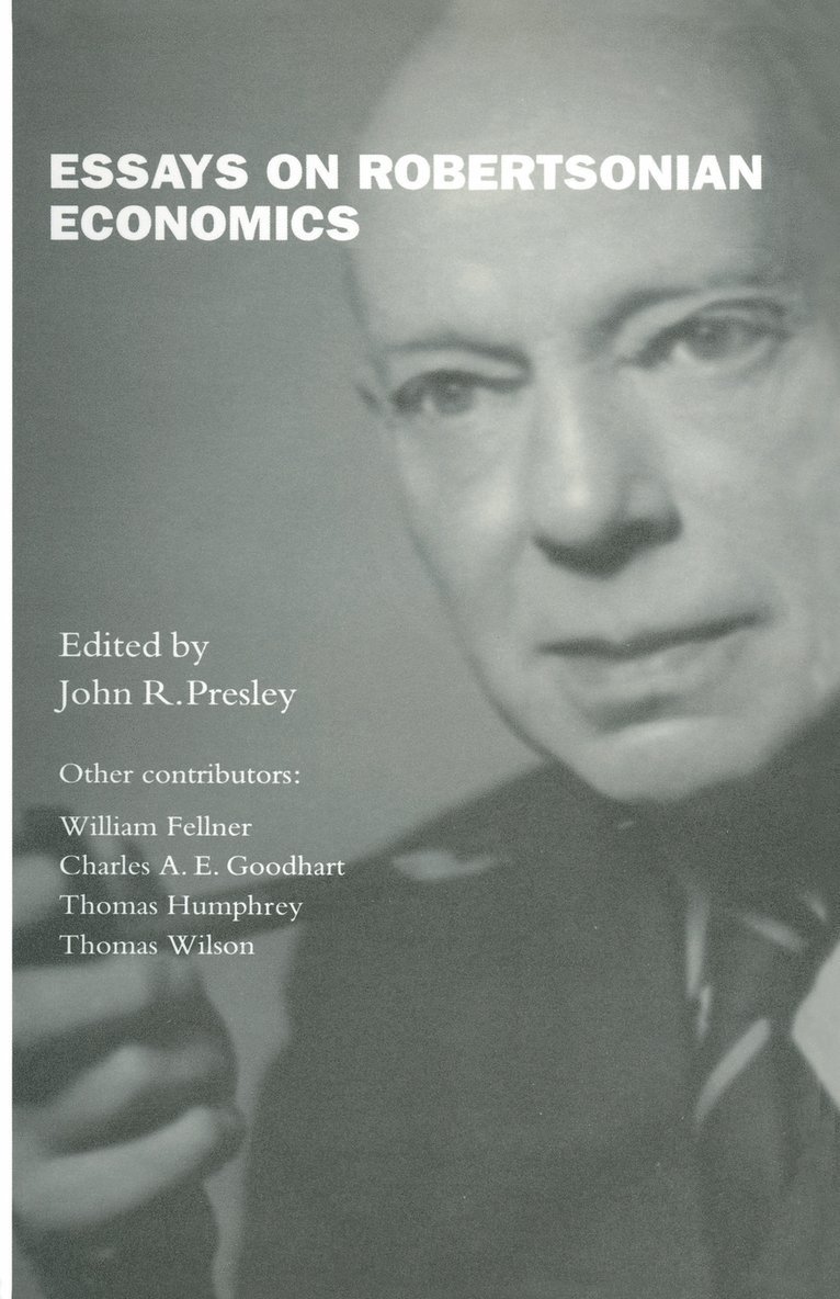 John R. Presley, John R Presley - Essays on Robertsonian Economics, Häftad