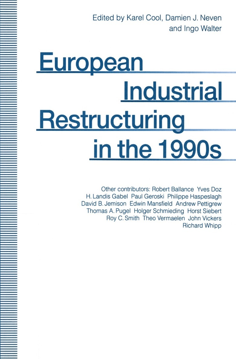 Karen Cool, Damien J. Neven, Ingo Walter, Damien J Neven - European Industrial Restructuring in the 1990s, Häftad