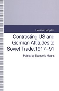 bokomslag Contrasting US and German Attitudes to Soviet Trade, 1917-91