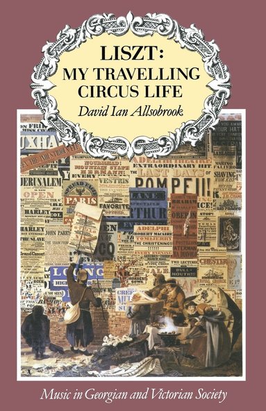 bokomslag Liszt: My Travelling Circus Life