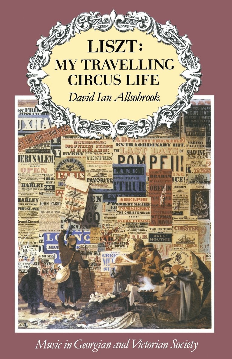 Liszt: My Travelling Circus Life 1