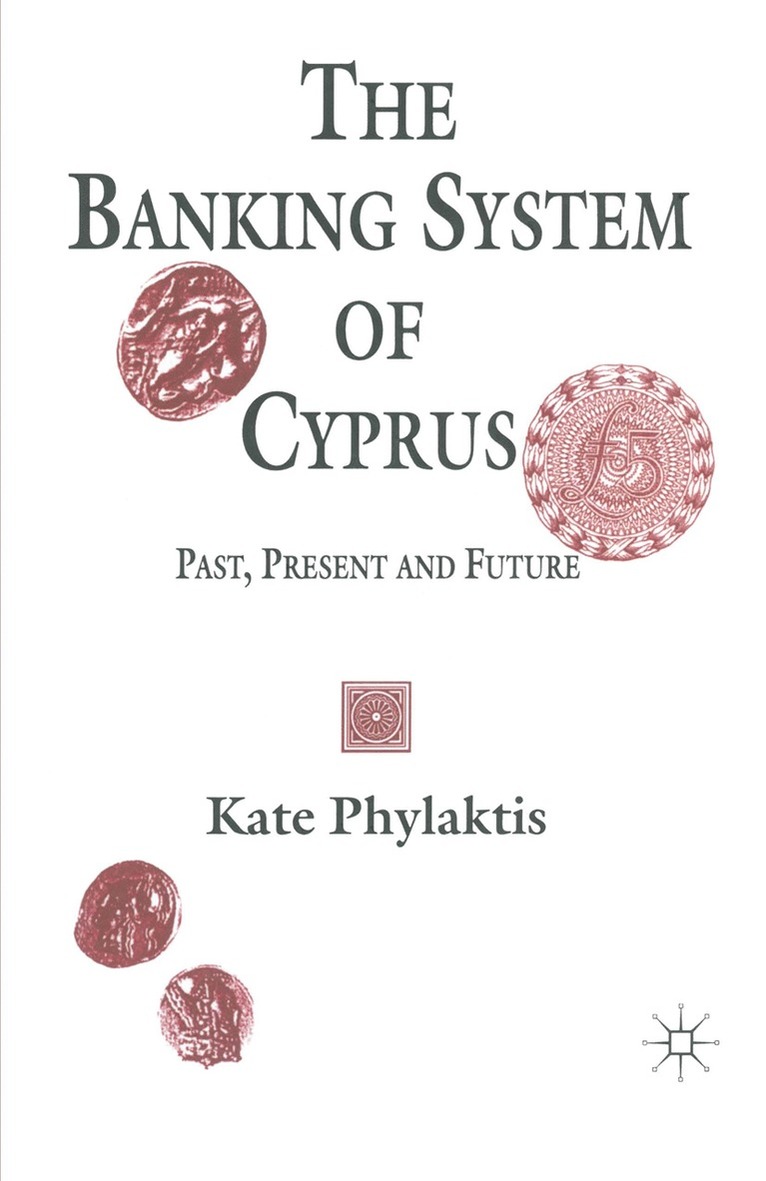 Kate Phylaktis - Banking System of Cyprus, Häftad