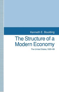 bokomslag The Structure of a Modern Economy