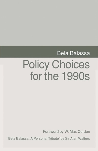 Bela Balassa - Policy Choices for the 1990s, Häftad