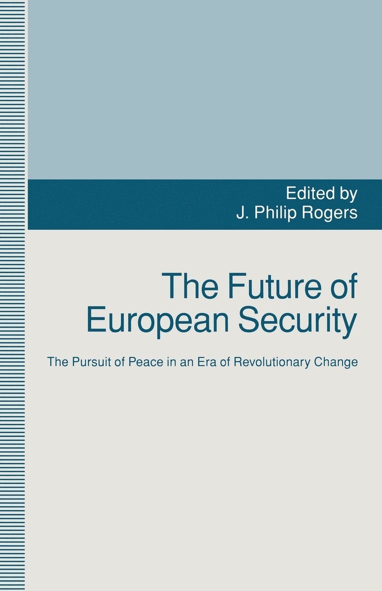 The Future of European Security 1