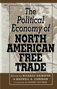 bokomslag The Political Economy of North American Free Trade