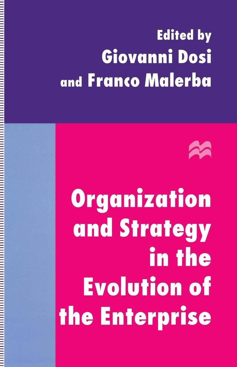 Organization and Strategy in the Evolution of the Enterprise 1