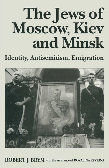 Robert J. Brym, Rozalina Ryvkina - Jews of Moscow, Kiev and Minsk, Häftad