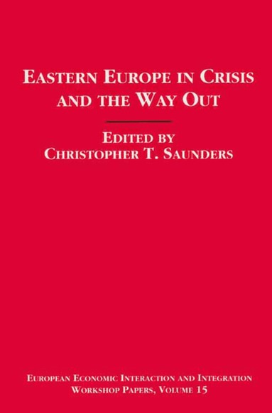 bokomslag Eastern Europe in Crisis and the Way Out