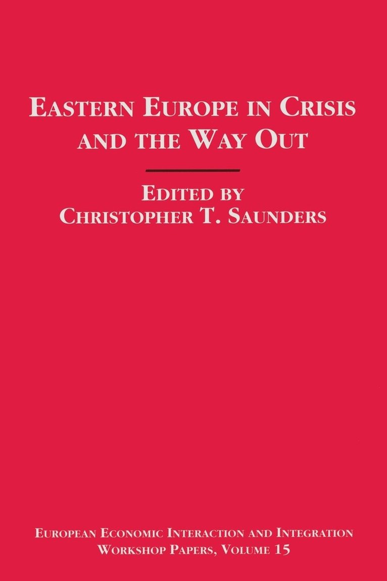Eastern Europe in Crisis and the Way Out