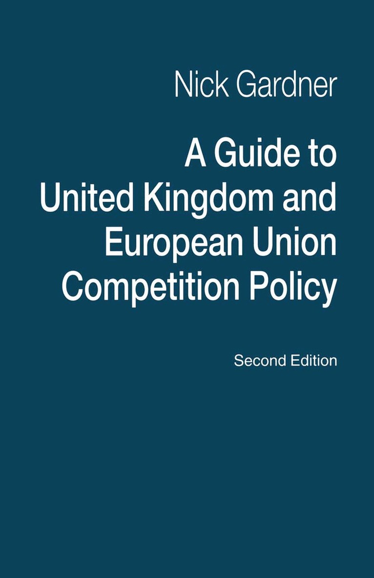 Nick Gardner - Guide to United Kingdom and European Union Competition Policy, Häftad