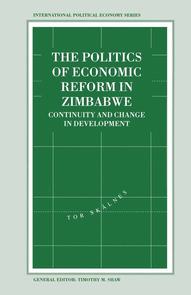 Tor Skalnes - Politics of Economic Reform in Zimbabwe, Häftad