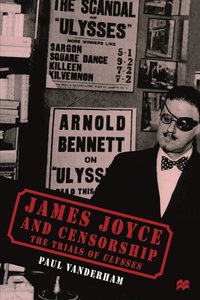 bokomslag James Joyce and Censorship