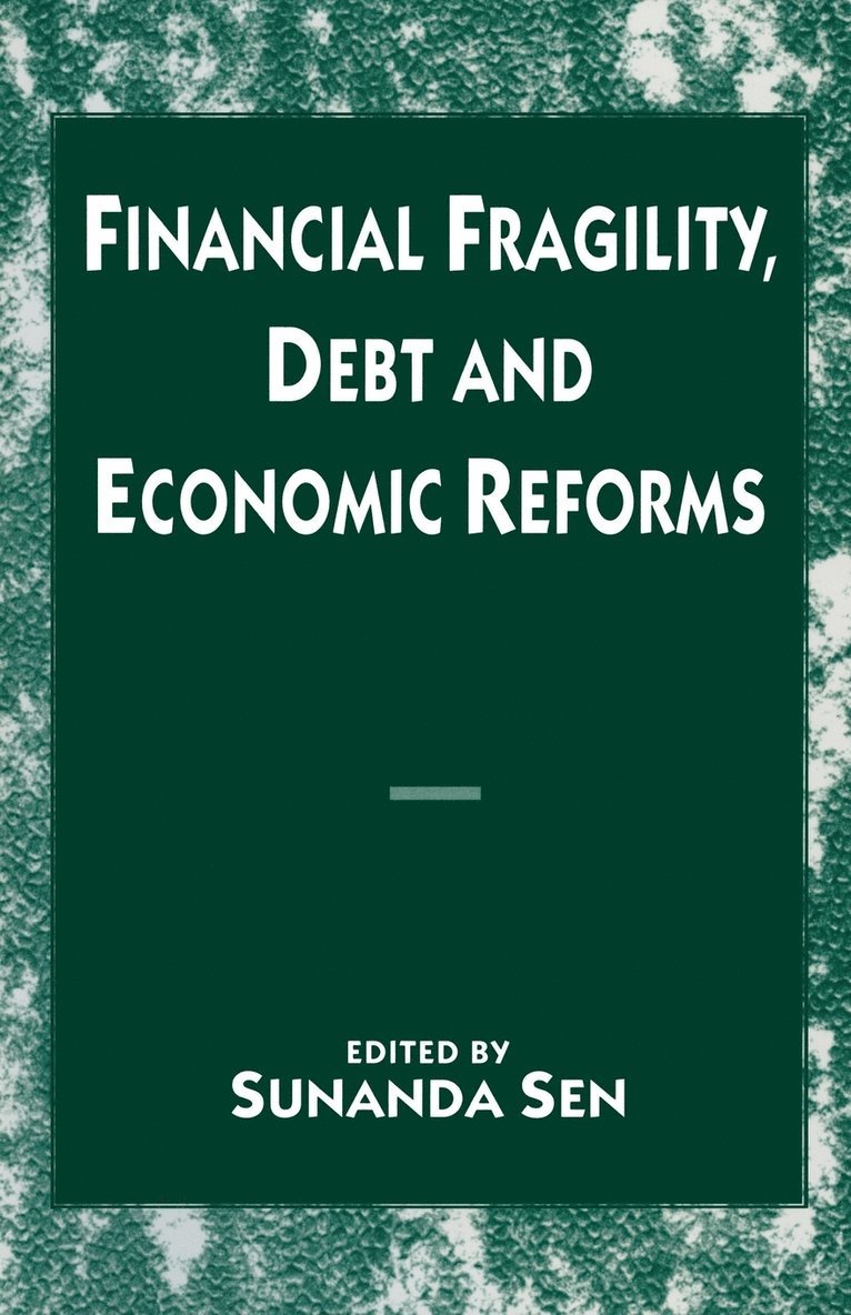 Financial Fragility, Debt and Economic Reforms 1