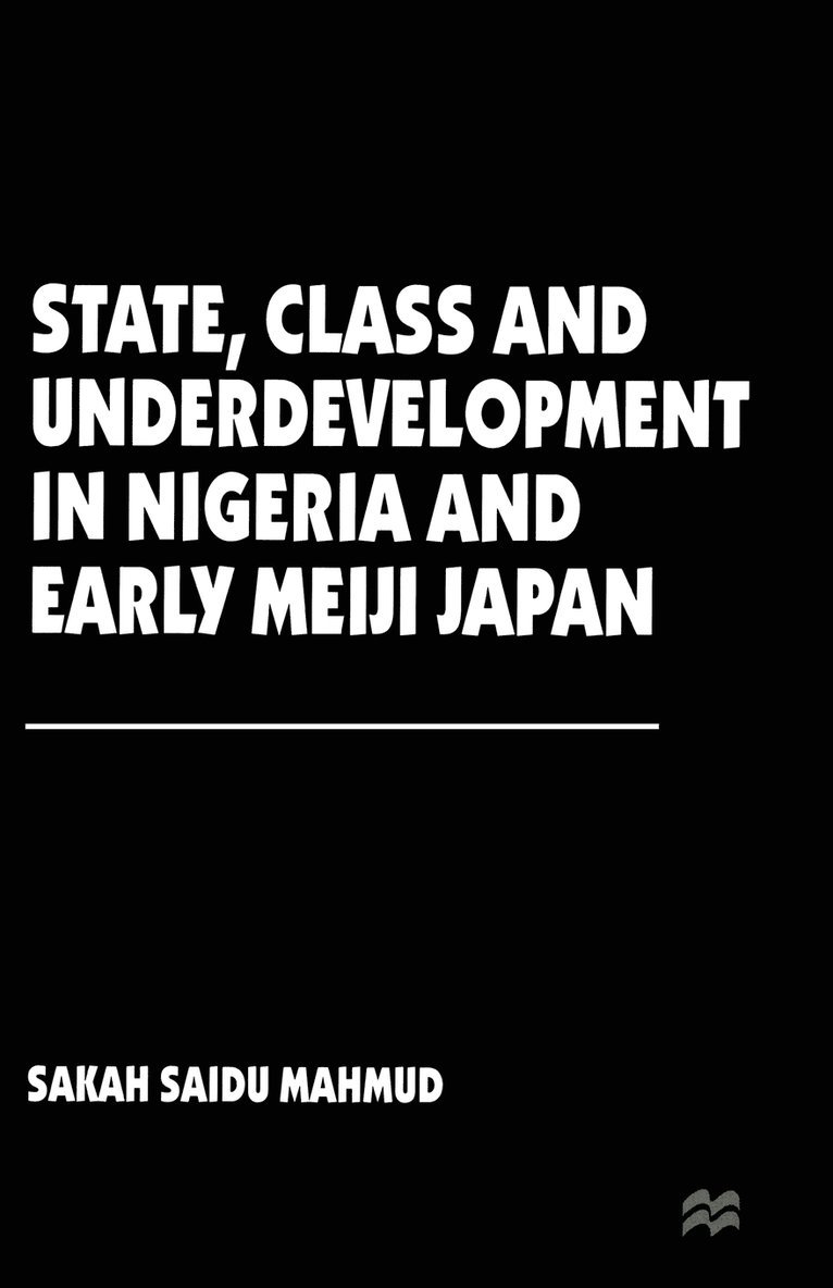 State, Class and Underdevelopment in Nigeria and Early Meiji Japan 1