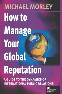 bokomslag How to Manage Your Global Reputation