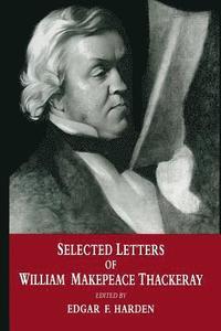 bokomslag Selected Letters of William Makepeace Thackeray