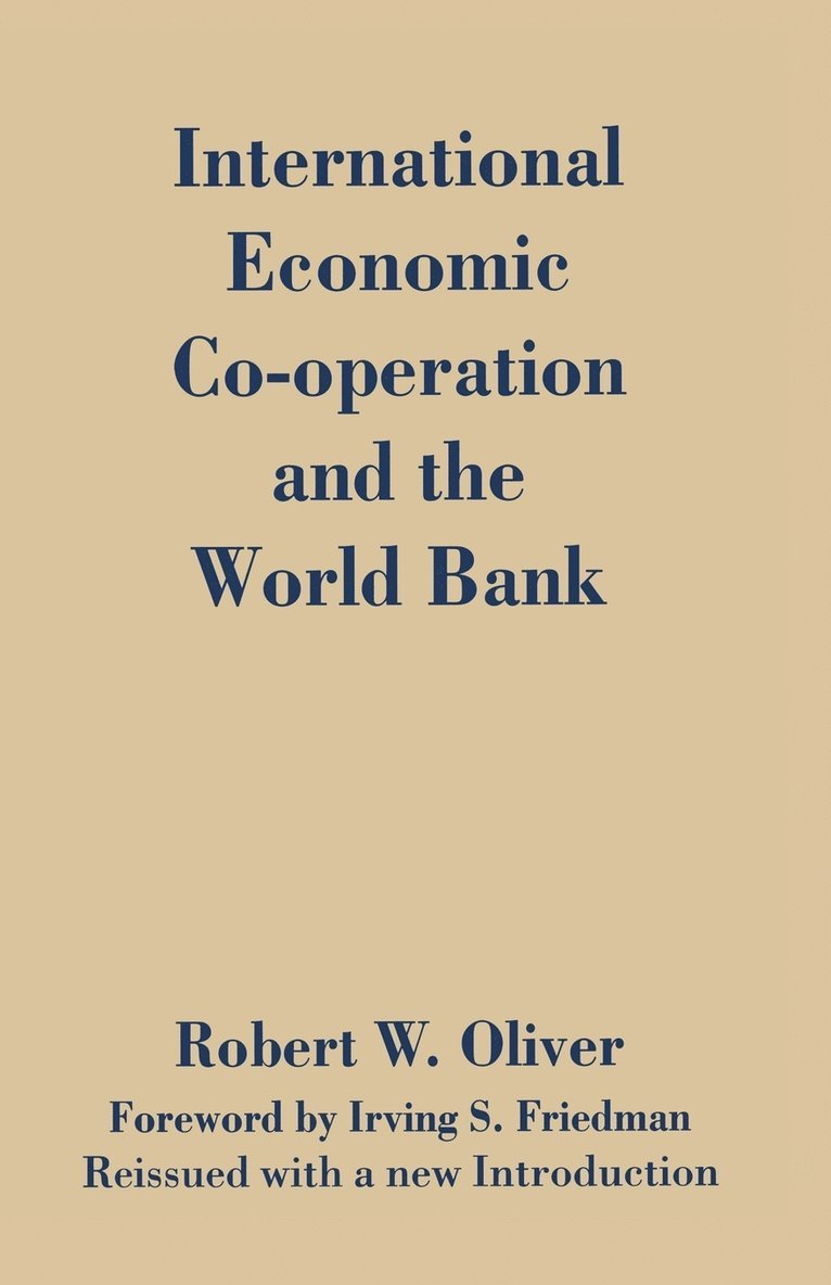 International Economic Co-Operation and the World Bank 1
