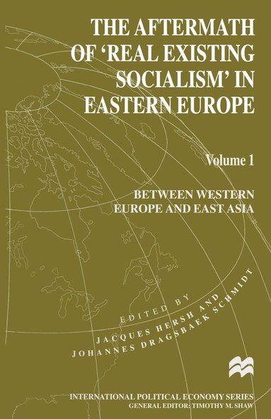 bokomslag The Aftermath of Real Existing Socialism in Eastern Europe