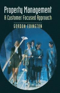 Property Management: A Customer Focused Approach