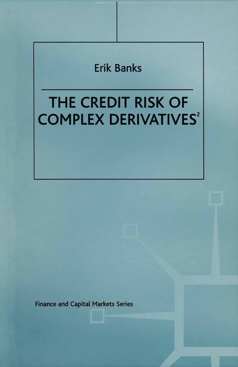 Erik Banks - Credit Risk of Complex Derivatives, Häftad