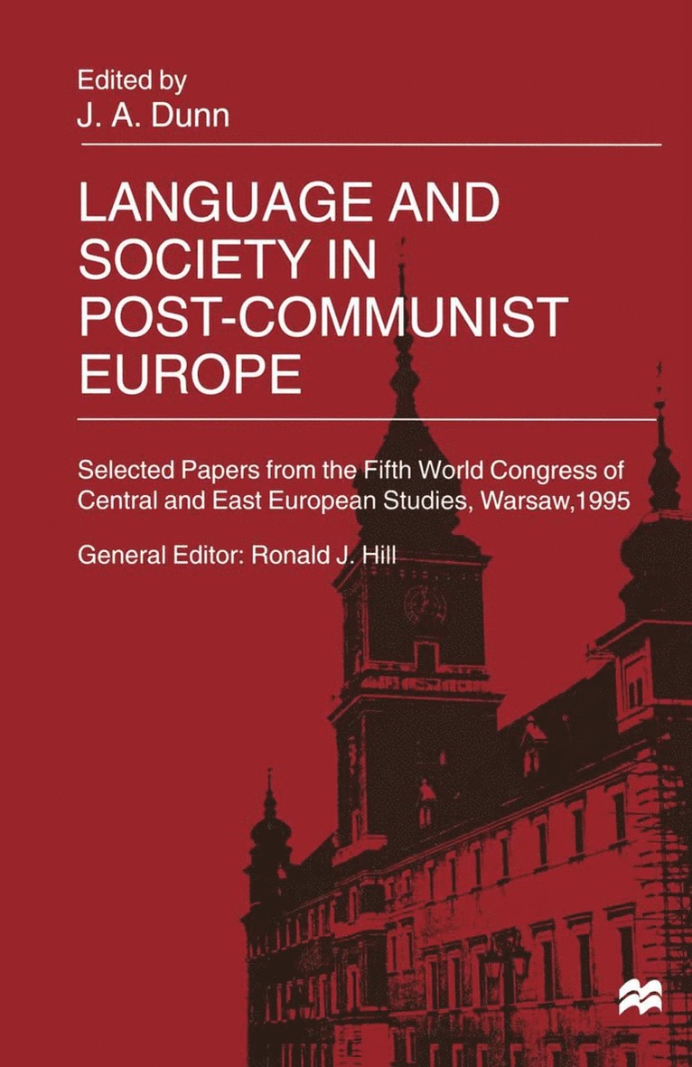 John Dunn - Language and Society in Post-Communist Europe, Häftad