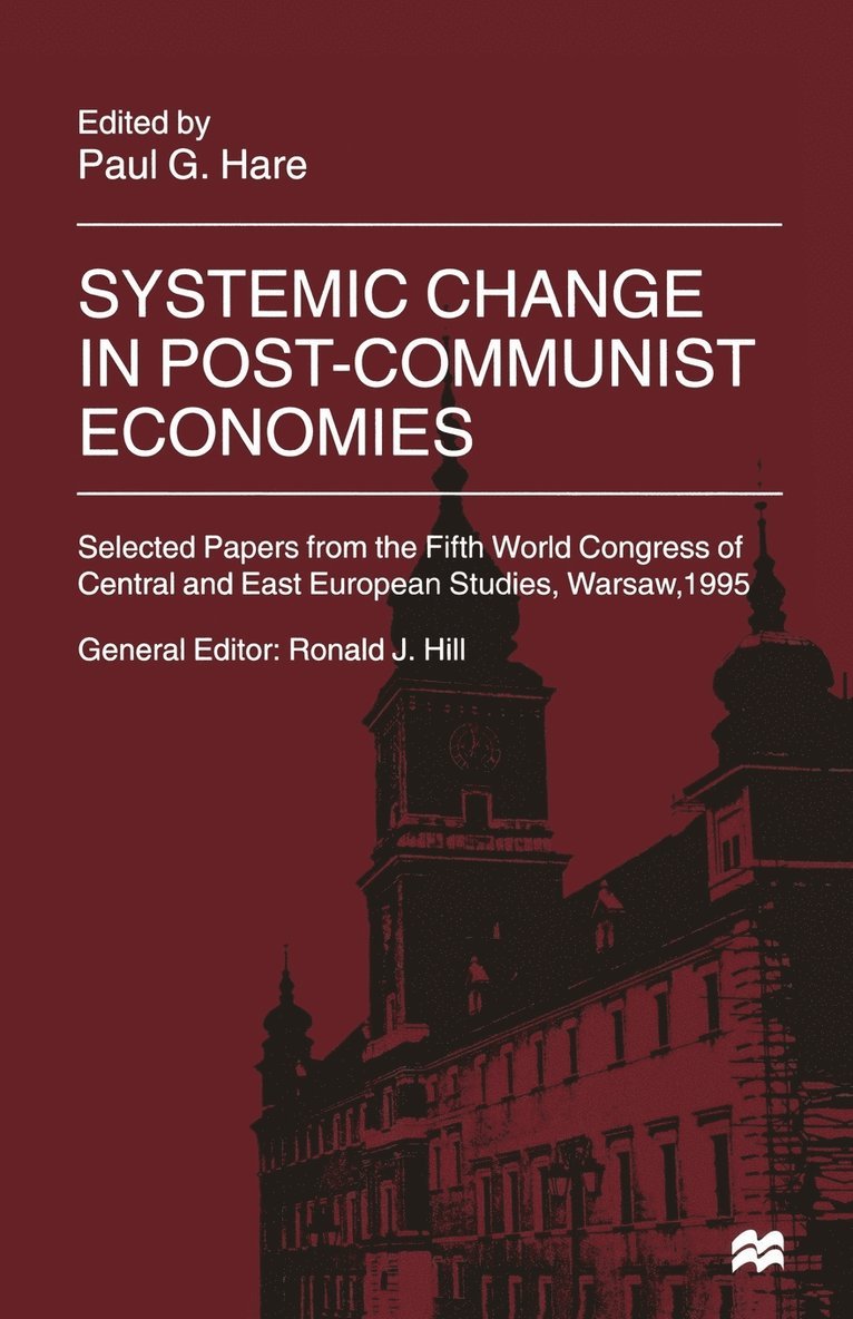 Systemic Change in Post-Communist Economies 1