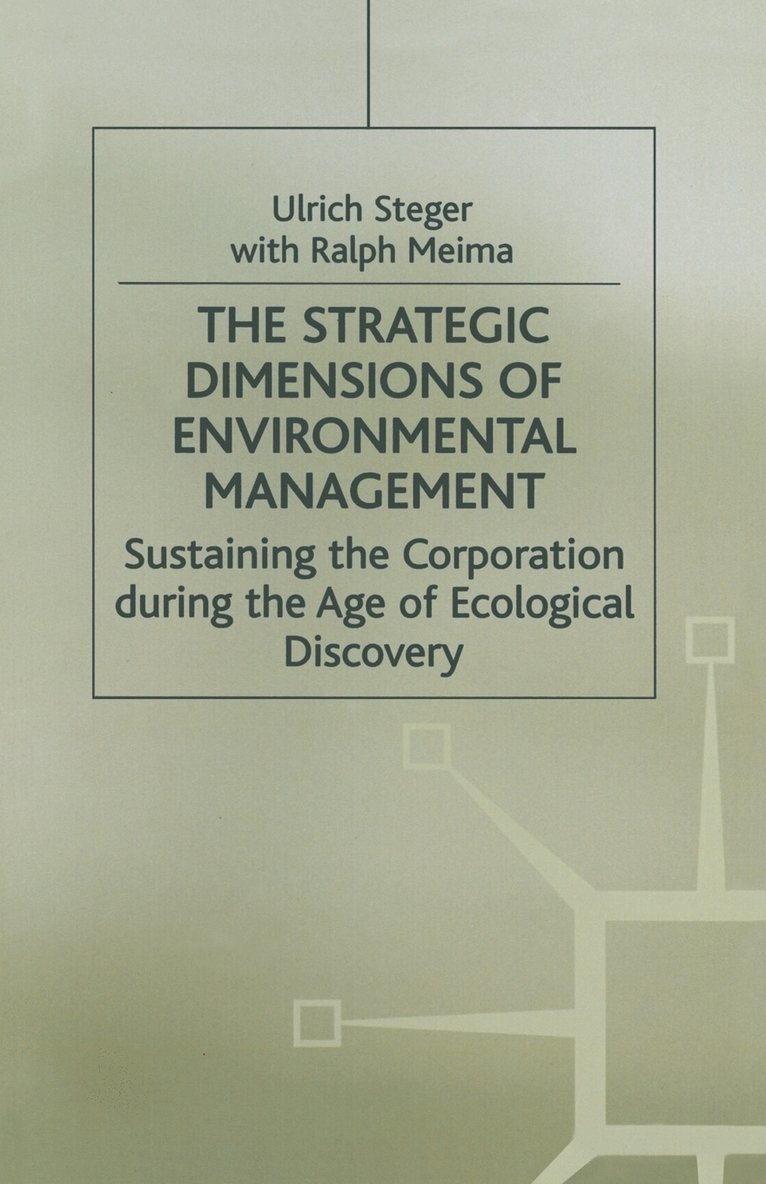 The Strategic Dimensions of Environmental Management 1