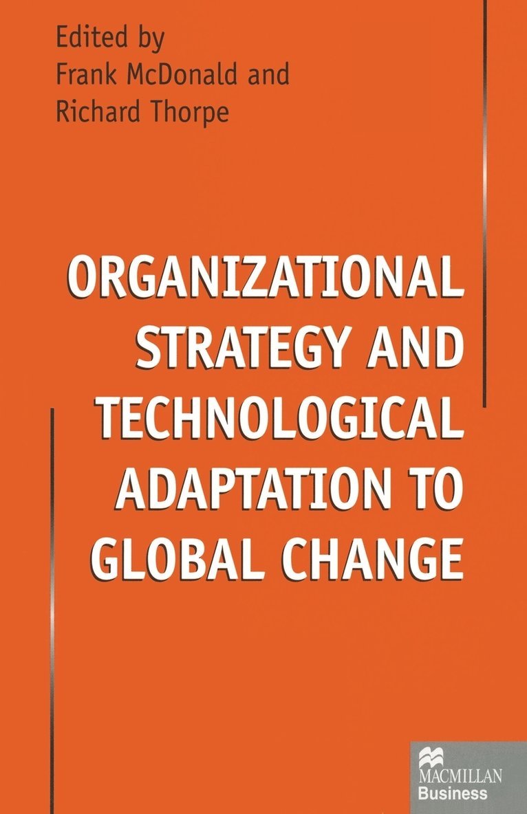 Organizational Strategy and Technological Adaptation to Global Change 1