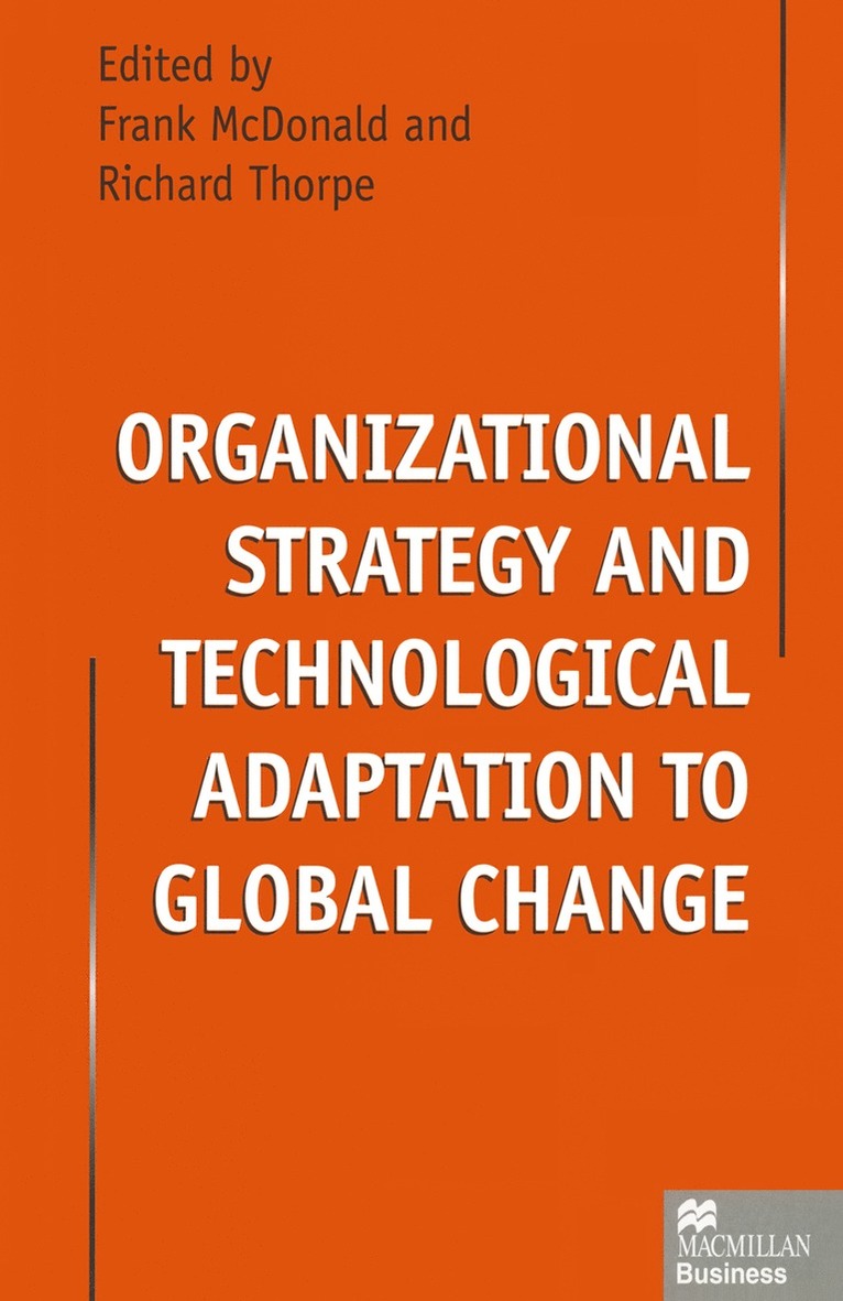 Frank McDonald, Richard Thorpe, Frank Mcdonald - Organizational Strategy and Technological Adaptation to Global Change, Häftad