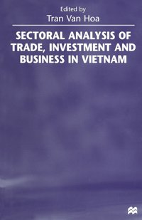 bokomslag Sectoral Analysis of Trade, Investment and Business in Vietnam