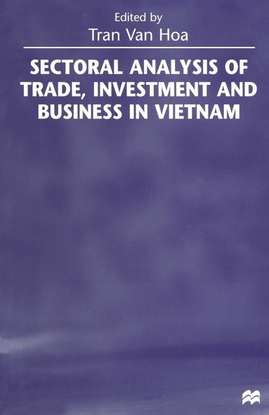 bokomslag Sectoral Analysis of Trade, Investment and Business in Vietnam