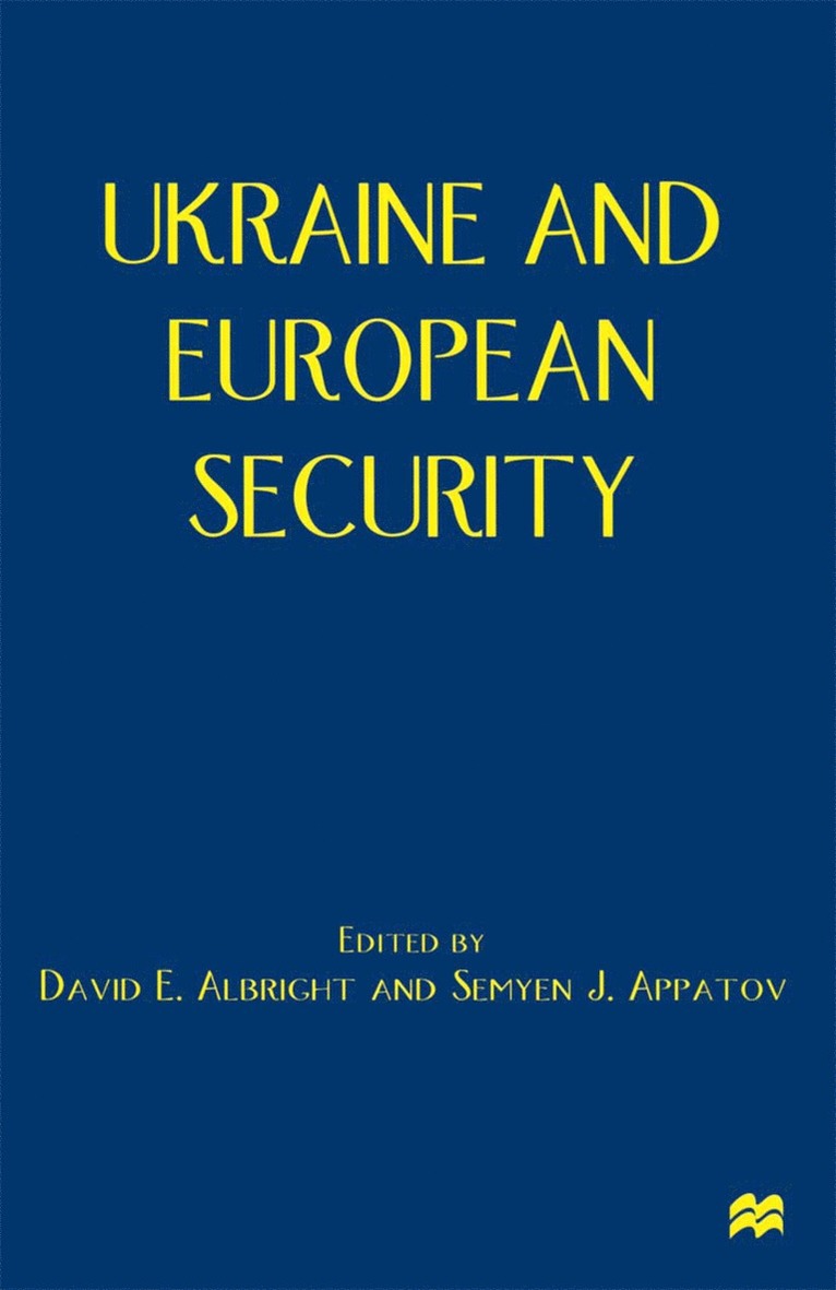 David Albright, Semyen J. Appatov, Semyen J Appatov - Ukraine and European Security, Häftad