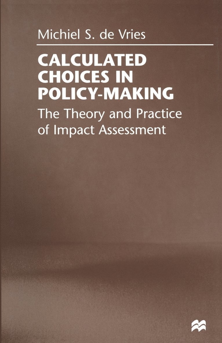 Calculated Choices in Policy-Making 1