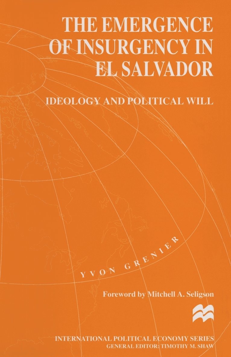 The Emergence of Insurgency in El Salvador 1