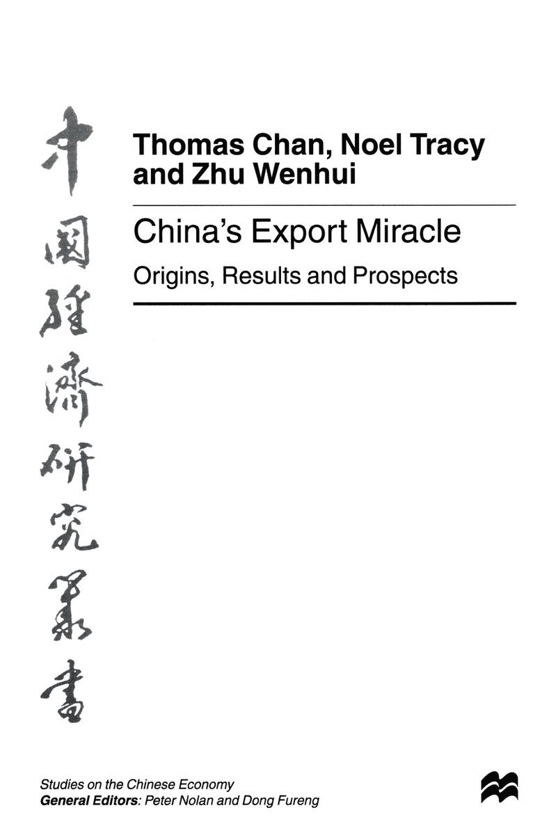 Noel Tracy, Thomas Chan, Zhu Wenhui - China’s Export Miracle, Häftad