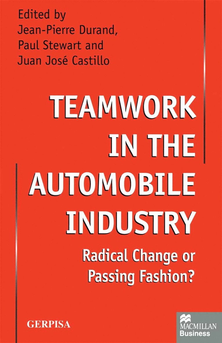 Juan José Castillod, Paul Stewart, Jean-Pierre Durand - Teamwork in the Automobile Industry, Häftad