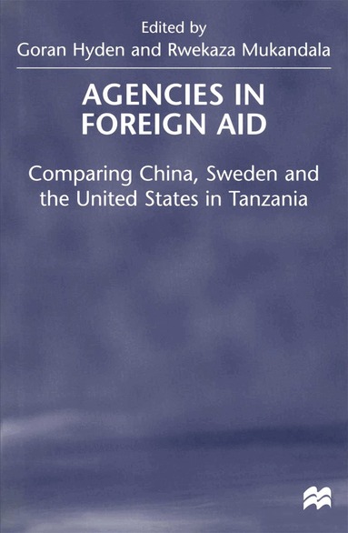 Goran Hyden, Rwekaza Mukandala - Agencies in Foreign Aid, Häftad