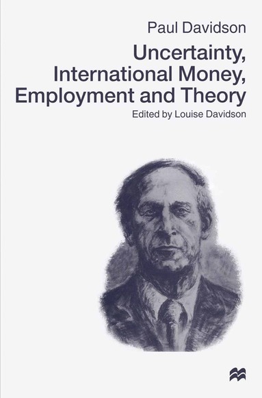 bokomslag Uncertainty, International Money, Employment and Theory