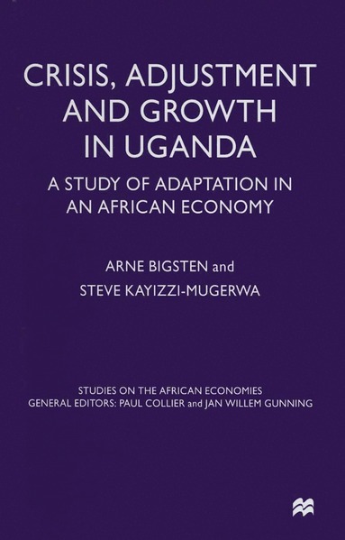 bokomslag Crisis, Adjustment and Growth in Uganda