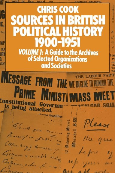 bokomslag Sources in British Political History 19001951