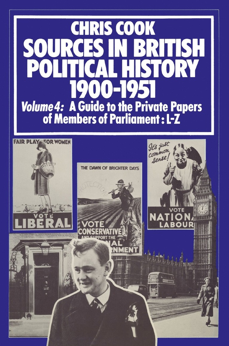 Sources in British Political History 1900–1951