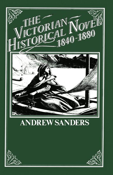 bokomslag The Victorian Historical Novel 1840-1880