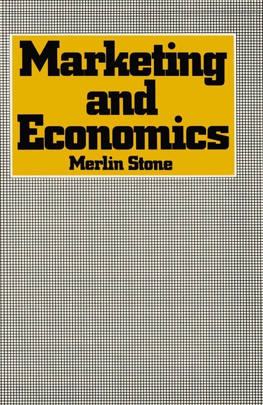 Merlin Stone - Marketing and Economics, Häftad