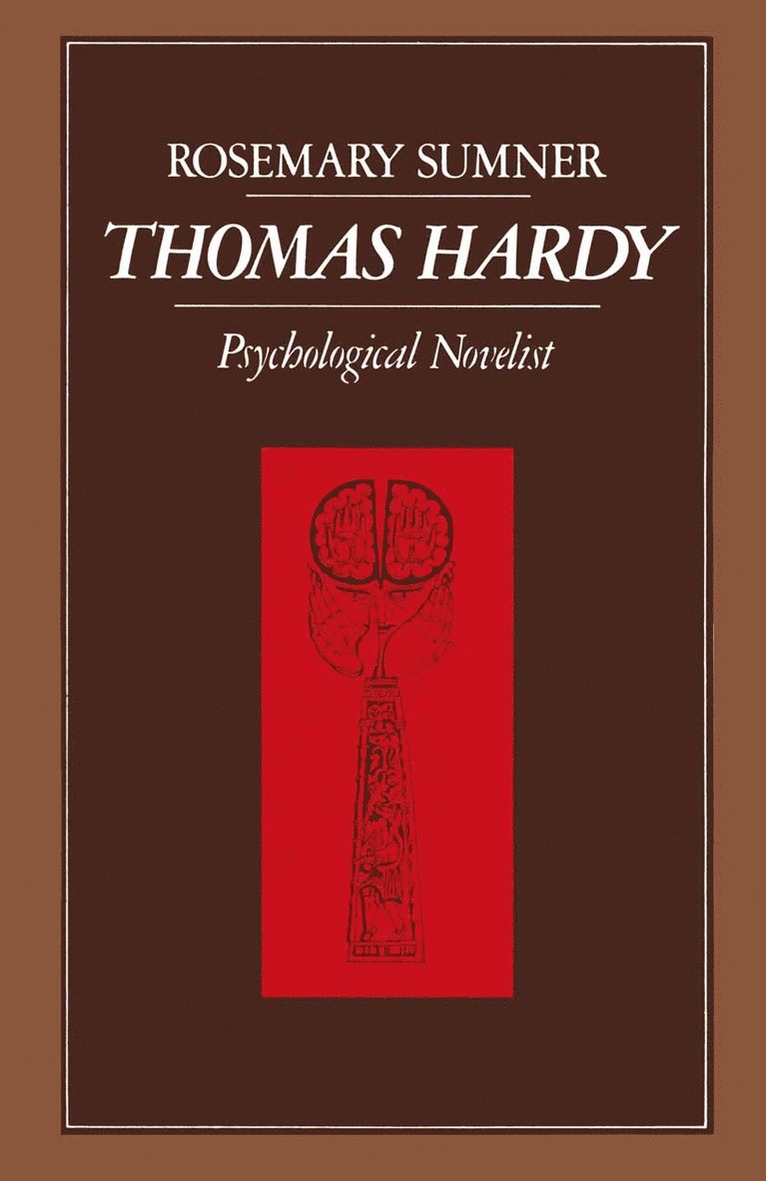 Rosemary Sumner - THOMAS HARDY: Psychological Novelist, Häftad