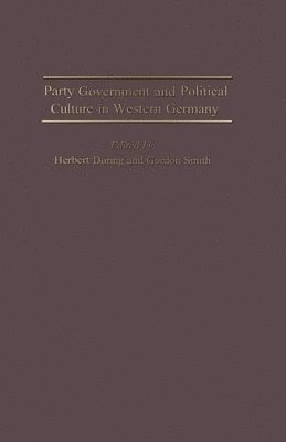 Party Government and Political Culture in Western Germany 1