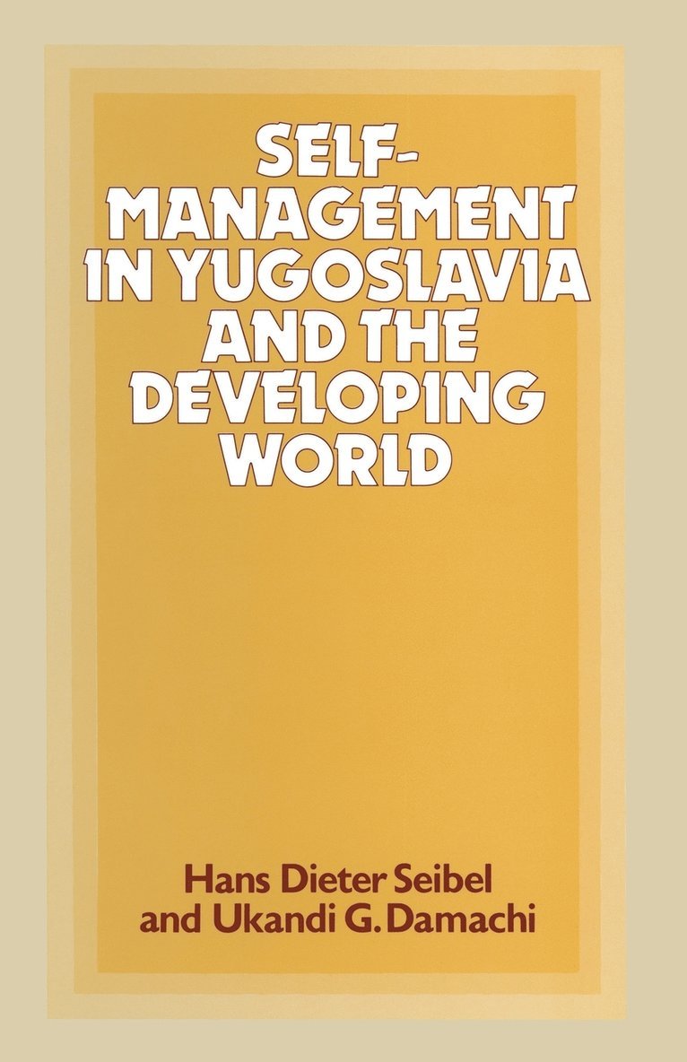 Self-Management in Yugoslavia and the Developing World 1