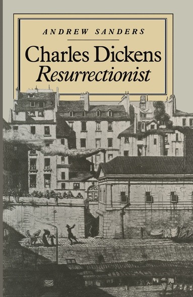 bokomslag Charles Dickens Resurrectionist