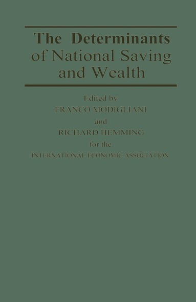 Richard Hemming, Franco Modigliani - Determinants of National Saving and Wealth, Häftad