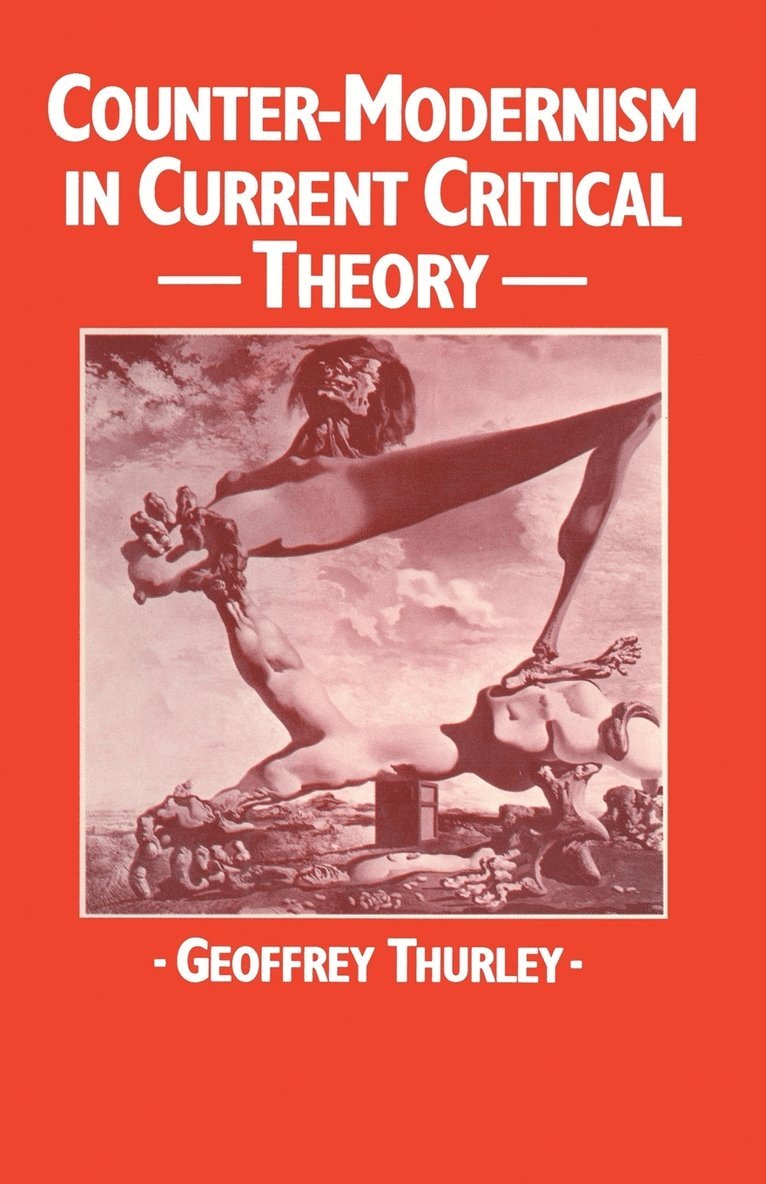 Counter-Modernism in Current Critical Theory 1